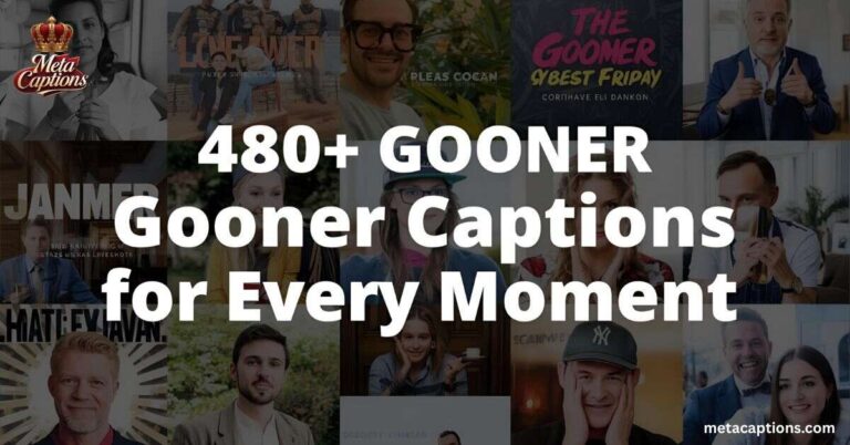 480-gooner-captions-for-every-moment