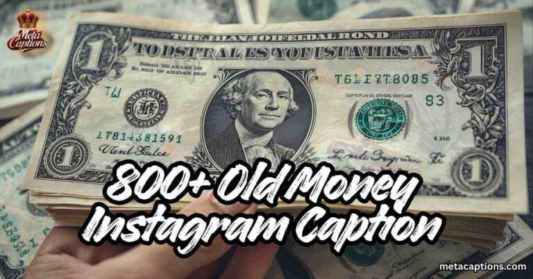 old-money-instagram-caption
